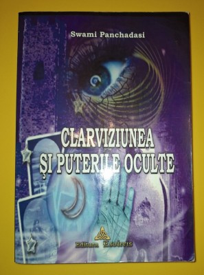Swami Panchadasi - Clarviziunea si puterile oculte foto