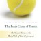 The Inner Game of Tennis: The Classic Guide to the Mental Side of Peak Performance