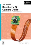 The Official Raspberry Pi Camera Module Guide: For Raspberry Pi Camera Modules
