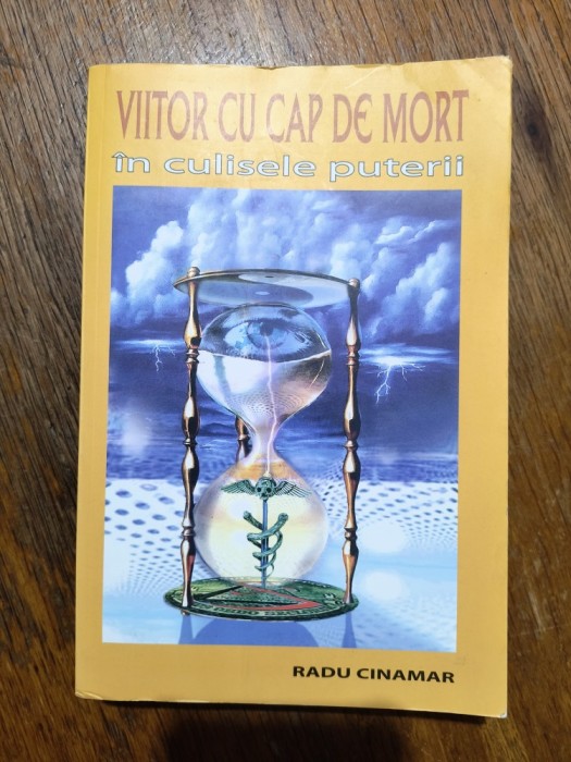 Viitor cu cap de mort / In culisele puterii - Radu Cinamar / R2P1S