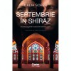 Septembrie in Shiraz - Dalia Sofer, Editura Corint, Roman, Beletristica