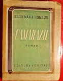 G685-CARTE EDITIE VECHE-Camarazii-E.M. Remarque 1946 traducere Marius Cioflec. Marimi: 22/16 cm, 498 pagini.