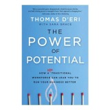 The Power Of Potential: How A Nontraditional Workforce Can Lead You To Run Your Business Better