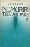 Nemuriri trecatoare - C. I. Bogdan, Editura Cartea Romaneasca, 1987, Literatura Clasica, Literatura Romana