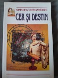 RARA Cer si destin Armand G. Constantinescu Manual Complex astrologie 1998