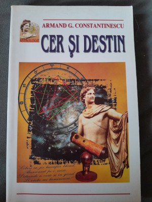 RARA Cer si destin Armand G. Constantinescu Manual Complex astrologie 1998 foto