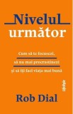 Nivelul urmator - Rob Dial