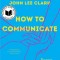 How to Communicate: Poems