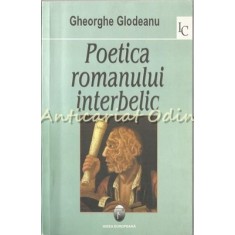 Poetica Romanului Interbelic - Gheorghe Glodeanu