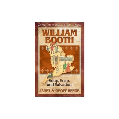William Booth: Soup, Soap, and Salvation foto