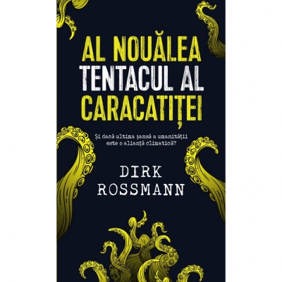 Al noualea tentacul al caracatitei, Dirk Rossmann foto