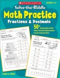 Solve-The-Riddle Math Practice: Fractions &amp; Decimals: 50+ Reproducible Activity Sheets That Help Students Master Fraction &amp; Decimal Skills