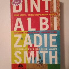 Zadie Smith - Dinți albi (2006, vezi descriere!)
