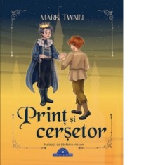 Print si cersetor - Mirella Acsente, Mark Twain
