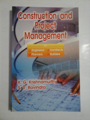 CONSTRUCTION AND PROJECT MANAGEMENT - K. G. KRISHNAMURTHY, S. V. Ravindra foto