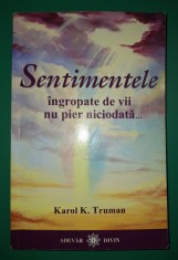 Karol K. Truman - Sentimentele &amp;icirc;ngropate de vii nu pier niciodată foto