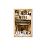 Miners&#039; Moon