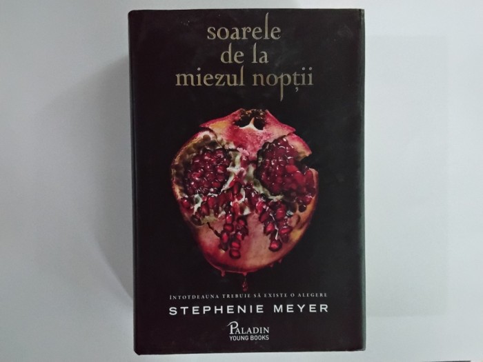 Stephenie Meyer - SOARELE DE LA MIEZUL NOPTII ( 2021 ) / 872 pagini ( seria Amurg, volumul 5 )