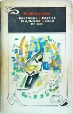 Mihail Sadoveanu - Baltagul. Pastile blajinilor. Ochi de urs