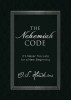 The Nehemiah Code: It&#039;s Never Too Late for a New Beginning
