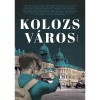 Kolozsv&aacute;ros - Irodalmi kalauz - Bal&aacute;zs Imre J&oacute;zsef