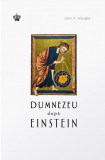 Dumnezeu dupa Einstein - John F. Haught - Baroque Books &amp; Arts, Baroque Books&amp;Arts