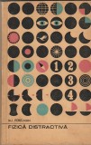 IA. I. PERELMAN - FIZICA DISTRACTIVA ( VOLUMUL 2 )
