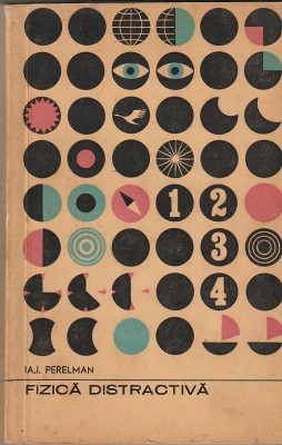 IA. I. PERELMAN - FIZICA DISTRACTIVA ( VOLUMUL 2 ) foto