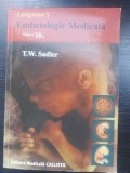 Carte Medicina: Langman`s Embriologie medicala - T. W. Sadler. Editura Medicala Callisto, an 2007. Editia 372 pagini