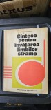 CANTECE PENTRU INVATAREA LIMBILOR STRAINE-SIMION MORARESCU , EDITURA DIDACTICA SI PEDAGOGICA .
