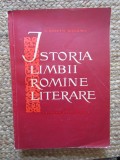 ISTORIA LIMBII ROMINE LITERARE , VOLUMUL I de AL. ROSETTI si B. CAZACU , 1961