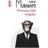 Persoana intai singular, Haruki Murakami, Polirom