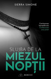 Cumpara ieftin Slujba De La Miezul Noptii, Sierra Simone - Editura Bookzone