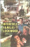Interesele familiei Lockwood - John O Hara
