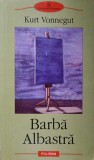 Barba Albastra - Kurt Vonnegut, Polirom 2005, Roman, Beletristica, Paperback, 320 pagini