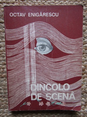 DINCOLO DE SCENA - OCTAV ENIGARESCU foto