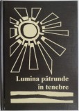 Lumina patrunde in tenebre. Maica M. Clara Pfander. Etape ale vietii ei 1827-1882 &ndash; M. Aristilde Flake