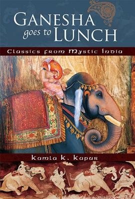 Ganesha Goes to Lunch: Classics from Mystic India foto