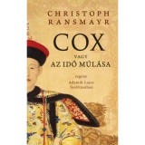 Cox vagy Az idő m&uacute;l&aacute;sa - Christoph Ransmayr