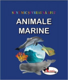 Animale marine. Sunt mic și vreau să aflu - Hardcover - *** - Aramis