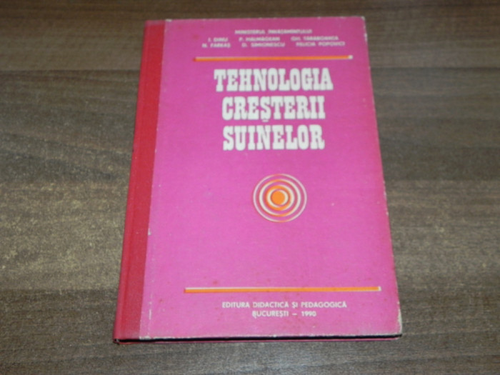 I. Dinu - Tehnologia creșterii suinelor zootehnie