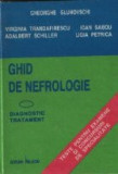 Ghid de nefrologie - Diagnostic si tratament. Teste pentru examene si concursuri de specialitate, Editia a II-a