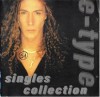 E-Type - Singles Collection, CD