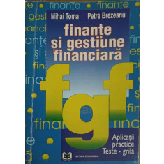 FINANTE SI GESTIUNE FINANCIARA-MIHAI TOMA, PETRE BREZEANU