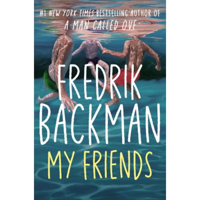 My Friends - Fredrik Backman