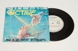 Octave &ndash; Mai E De Urcat O Treaptă - disc vinil mic 7&quot;, Electrecord