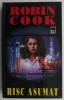 Risc Asumat - Robin Cook, Editura: Litera, Stare: Buna, Beletristica Politista, Mystery &amp; Thriller, Romana
