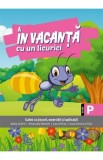 In vacanta cu un licurici - Clasa pregatitoare - Adina Achim, Emanuela Patrichi, Laura Piros, Anca Veronica Taut