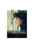 Copilul divin - Paperback brosat - Tatjana Gromača - Minerva