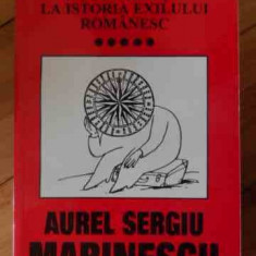 O Contributie La Istoria Exilului Romanesc Vol.5 Activitati I - Aurel Sergiu Marinescu ,529788